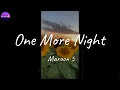Lagu Maroon 5 - One More Night (Lyric Video)
