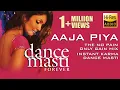 Download Lagu Aaja Piya | The No Pain Only Gain Mix | Instant Karma | Dance Masti
