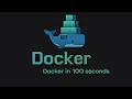 Docker in 100 Seconds