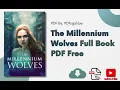 The Millennium Wolves Full Book PDF Free Download