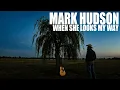Lagu Mark Hudson - When She Looks My Way (2025) (Official Audio)