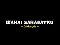 Wahai sahabatku - Dieka yk (Slowed+Reverb) | Lirik Lagu