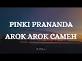 Download Lagu PINKI PRANANDA  - AROK AROK CAMEH || LLIRIK LAGU MINANG