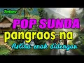 Download Lagu POP SUNDA ENAK DIDENGAR BIKIN MERINDING NEMANIN PERJALANAN #albumsundaterbaik 