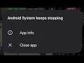 How to fix android system keeps stopping problem 2025 android system has stopped problem