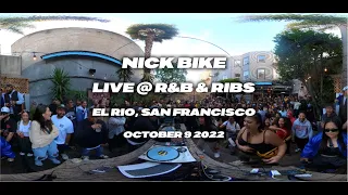 Download Nick Bike - Live @ R\u0026B \u0026 Ribs (El Rio, San Francisco, CA) [9OCT2022] MP3