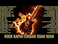 Download Lagu ROCK KAPAK TERBAIK 80AN 90AN 2