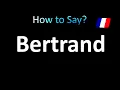 Download Lagu How to Pronounce Bertrand (French)