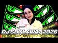 Lagu DJ FULL ALBUM - SHOLAWAT TERBARU 2026 - SHOLAWAT MERDU BIKIN HATI ADEM PALING DI CARI FULL BASS‼️‼️