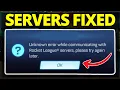 How To Fix Error While Communicating With Rocket League Servers - Updated Guide 2025