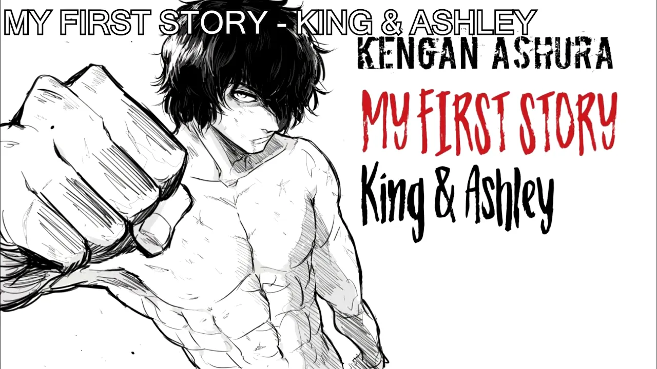 MY FIRST STORY　ー  King & Ashley