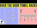10 Best Over the Door Towel Racks 2019