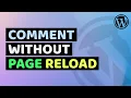 Post Comments Without Reloading Page in WordPress