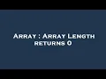 Array Array Length returns 0