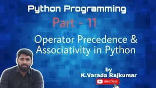 Python Programming Part - 11 Operators Precedence Associativity in Python