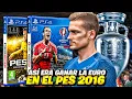 COMO ERA GANAR LA EUROCOPA EN EL PRIMER PES QUE INCLUYO SU LICENCIA | PES 2016