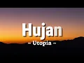 Utopia - Hujan [LIRIK]
