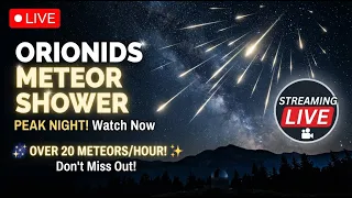 LIVE: Orionid Meteor Shower ( Second Night)