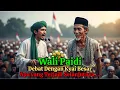 Lagu GEMPAR! Ketika Wali Paidi Debat dengan Kiyai Besar