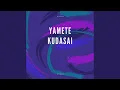 Download Lagu Yamete Kudasai