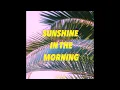 Download Lagu JA$A - Sunshine in the Morning