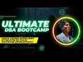 ULTIMATE DSA BOOTCAMP CRACK CODING INTERVIEWS