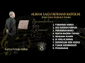 Download Lagu Album Lagu Rohani Katolik untuk Solo dan Paduan Suara Vol. 8 Cipt. Grego Julius