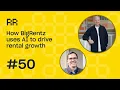 How BigRentz Uses AI to Power 14 000 Rental Locations Rental Roundtable