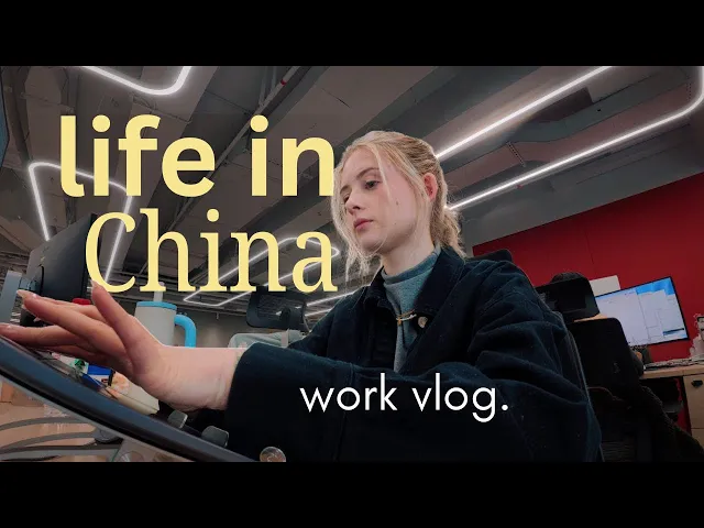 working in a Chinese office 💻 🐉 | chatty vlog & reflections