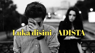 Download Adista - Luka Disini (lirik) dan Terjemahanya MP3