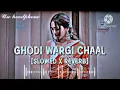 Download Lagu 𝐆𝐇𝐎𝐃𝐈 𝐖𝐀𝐑𝐆𝐈 𝐂𝐇𝐀𝐀𝐋 💞[𝐒𝐋𝐎𝐖𝐄𝐃 + 𝐑𝐄𝐕𝐄𝐑𝐁] 𝐇𝐀𝐑𝐘𝐀𝐍𝐀𝐕𝐈 𝐋𝐎𝐅𝐈 𝐒𝐎𝐍𝐆 || AJAY HOODA || POOJA HOODA |💫#song 