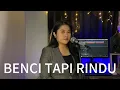 Download Lagu BENCI TAPI RINDU - DIANA NASUTION ( COVER BY YANISANDI )