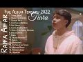 Download Lagu Raffa Affar Full Album Terbaru 2022  Tiara  full Tanpa Iklan
