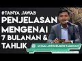 Download Lagu Penjelasan Mengenai 7 Bulanan Dan Tahlik - Ustadz Anshoruddin Ramdhani