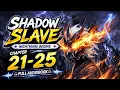 Shadow Slave book Chapter 21 - 25