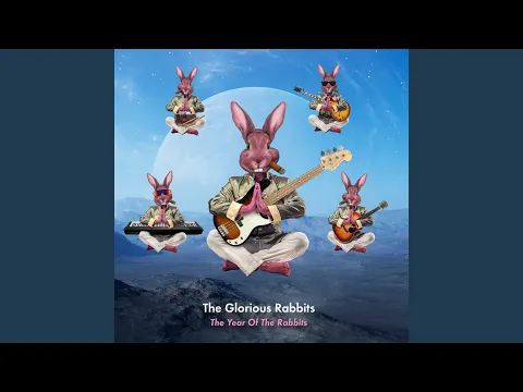 The Glorious Rabbits - Shine