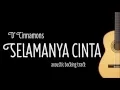 Download Lagu [Acoustic Karaoke] Selamanya Cinta -  D'Cinnamon