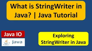 What is StringWriter in Java Java IO Java Tutorial