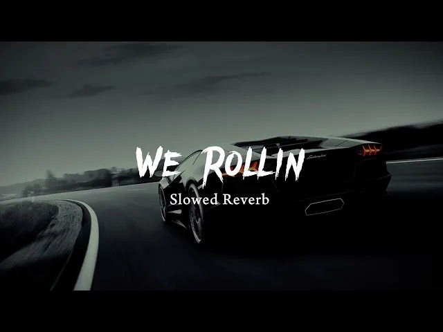Download MP3 We Rollin - Shubh [ Slowed Reverb ]