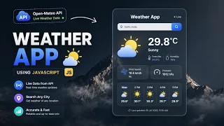 How To Make Weather App Using JavaScript Step By Step Explained Weather App Using HTML CSS and JS