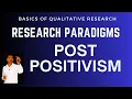 Exploring Post Positivism A Guide to Research Philosophy and Paradigm