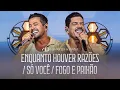 Download Lagu Henrique \u0026 Diego - Enquanto Houver Razôes / Só Você / Fogo e Paixão | #DoJeitoQueAGenteGosta