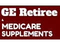 GE Retiree Medicare Supplement Choices