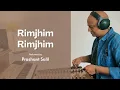Lagu Rimjhim Rimjhim | Santoor | Prashant Salil | R.D. Burman