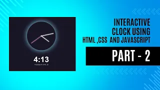 Creating an Amazing Interactive Clock in HTML CSS and JavaScript Nion Clock Tutorial Part - 2