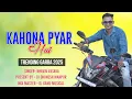 Lagu Kahona Pyar Hai | Trending Garba 2025 | Dj Ganu Ft Dj Dhanesh Manpur 