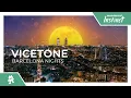 Download Lagu Vicetone - Barcelona Nights [Monstercat Release]