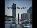 Download Lagu Kembali Ke Jakarta