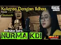 TRENDING || LESTI - KULEPAS DENGAN IKHLAS cover NURMA KDI ADELLA || gambar vidio HITAM PUTIH