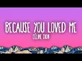 Download Lagu Celine Dion - Because You Loved Me (Theme from \